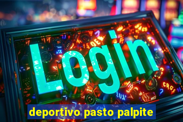 deportivo pasto palpite